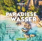 Lonely Planet - Paradiese am Wasser