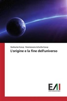 Parameswara Achutha Kurup, Ravikuma Kurup, Ravikumar Kurup - L'origine e la fine dell'universo