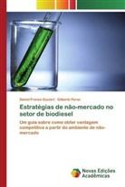 Daniel Franco Goulart, Gilberto Perez - Estratégias de não-mercado no setor de biodiesel