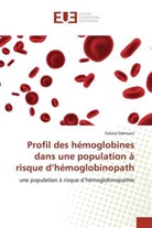 Fatima Dahmani - Profil des hémoglobines dans une population à risque d'hémoglobinopath