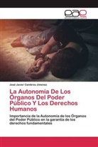José Javier Cambres Jimenez - La Autonomía De Los Órganos Del Poder Público Y Los Derechos Humanos