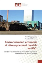 E'kiala Nkama, Alexis E'kiala Nkamamba, Will Mwunzi, Willy Mwunzi, Alexi Tohemo Lukamba, Alexis Tohemo Lukamba - Environnement, économie et développement durable en RDC: