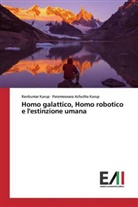 Parameswara Achutha Kurup, Ravikuma Kurup, Ravikumar Kurup - Homo galattico, Homo robotico e l'estinzione umana