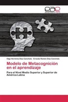 Ernest Díaz Canchola, Ernesto Ramón Díaz Canchola, Olga Hermini Díaz Canchola, Olga Herminia Díaz Canchola - Modelo de Metacognición en el aprendizaje