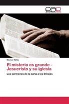 Werner Röhle - El misterio es grande - Jesucristo y su iglesia