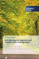Faustino Taderera - Introduction to logistics and supply chain management