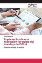 Gaston Marando - Implicancias de una resolución favorable del mandato de DOHA