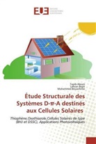 Taye Abram, Tayeb Abram, Lahce Bejjit, Lahcen Bejjit, Mohammed Bouachrine - Étude Structurale des Systèmes D-pi-A destinés aux Cellules Solaires