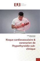Hassène Baïli, Sale Bouomrani, Salem Bouomrani - Risque cardiovasculaire & coronarien de l'hypothyroïdie sub-clinique