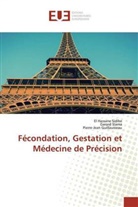 Pie Guillausseau, Pierre-Jean Guillausseau, El Hassan Sidibé, El Hassane Sidibé, Gerar Slama, Gerard Slama - Fécondation, Gestation et Médecine de Précision
