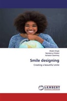 Asheesh Sawhney, Shalin Singh, Shalini Singh, Nandamur Sridevi, Nandamuri Sridevi - Smile designing