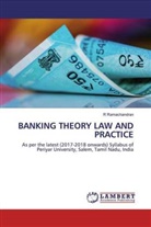 R Ramachandran, R. Ramachandran - BANKING THEORY LAW AND PRACTICE
