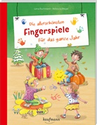 Lena Buchmann, Rebecca Meyer, Rebecca Meyer - Die allerschönsten Fingerspiele für das ganze Jahr