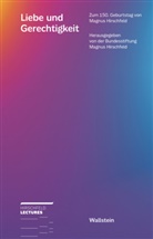 Bundesstiftung Magnus Hirschfeld, Bundestiftung Magnus Hirschfeld, Bundesstiftung Magnus Hirschfeld, Bundestiftun Magnus Hirschfeld - Liebe und Gerechtigkeit