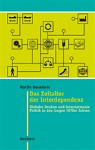 Martin Deuerlein - Das Zeitalter der Interdependenz