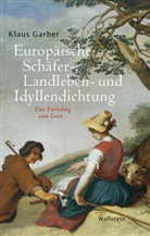 Klaus Garber, Klaus (Prof. Dr.) Garber - Europäische Schäfer-, Landleben- und Idyllendichtung