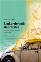 Michael Siems - Konkurrierende Wahrheiten