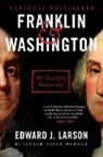 Edward J Larson, Edward J. Larson, Larson Edward J. - Franklin & Washington
