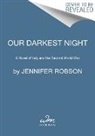 Jennifer Robson - Our Darkest Night