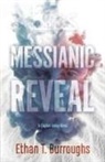 Ethan T. Burroughs - Messianic Reveal