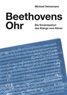 -, Michael Heinemann - Beethovens Ohr