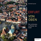 Gerhard Launer, Gerhard Launer - Erfurt von oben