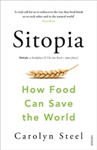 Carolyn Steel, Steel Carolyn - Sitopia