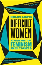 Helen Lewis - Difficult Women