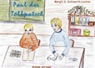 Margit S Schiwarth-Lochau, Margit S. Schiwarth-Lochau - Paul der Tollpatsch