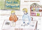 Margit S Schiwarth-Lochau, Margit S. Schiwarth-Lochau - Paul der Tollpatsch