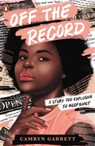 Camryn Garrett - Off the Record