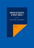 Henry Ranchon - Mon coach, c'est Moi !