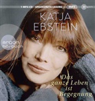 Katja Ebstein, Katja Ebstein - Das ganze Leben ist Begegnung, 1 Audio-CD, 1 MP3 (Audio book)