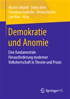 Simo Bein, Simon Bein, Sebastian Enghofer, Sebastian Enghofer u a, Verena Ibscher, Luis Illan... - Demokratie und Anomie