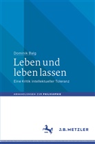 Dominik Balg - Leben und leben lassen