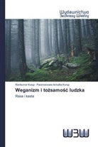 Parameswara Achutha Kurup, Ravikumar Kurup - Weganizm i tozsamosc ludzka