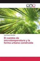 Yusuf Hazara Ebrahim - El cambio de microtemperatura y la forma urbana construida