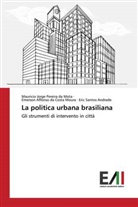 Eric Santos Andrade, Emers Costa Moura, Emerson Affonso da Costa Moura, Mauricio Jorge Pereira d Mota, Mauricio Jorge Pereira da Mota - La politica urbana brasiliana