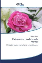 Helmut Schütz - Kleine rozen in de koude winter