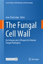 Jean-Pau Latgé, Jean-Paul Latgé - The Fungal Cell Wall