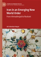 Ali Fathollah-Nejad - Iran in an Emerging New World Order