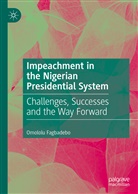 Omololu Fagbadebo - Impeachment in the Nigerian Presidential System