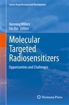 Eke, Eke, Iris Eke, Hennin Willers, Henning Willers - Molecular Targeted Radiosensitizers