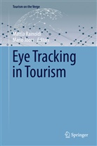 Jooss, Jooss, Mario Jooss, Matti Rainoldi, Mattia Rainoldi - Eye Tracking in Tourism
