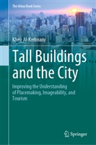 Kheir Al-Kodmany - Tall Buildings and the City