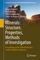 Viktor Grokhovsky, Viktor Grokhovsky et al, Dari Kiseleva, Daria Kiseleva, Yulia Shchapova, Yuliya Shchapova... - Minerals: Structure, Properties, Methods of Investigation