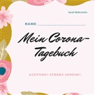 Sarah Bellenstein - Mein Corona-Tagebuch