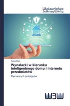 Tareq Khan - Wynalazki w kierunku inteligentnego domu i Internetu przedmiotów