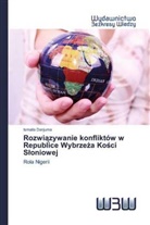 Ismaila Danjuma - Rozwiazywanie konfliktów w Republice Wybrzeza Kosci Sloniowej