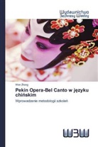 Wen Zhang - Pekin Opera-Bel Canto w jezyku chinskim